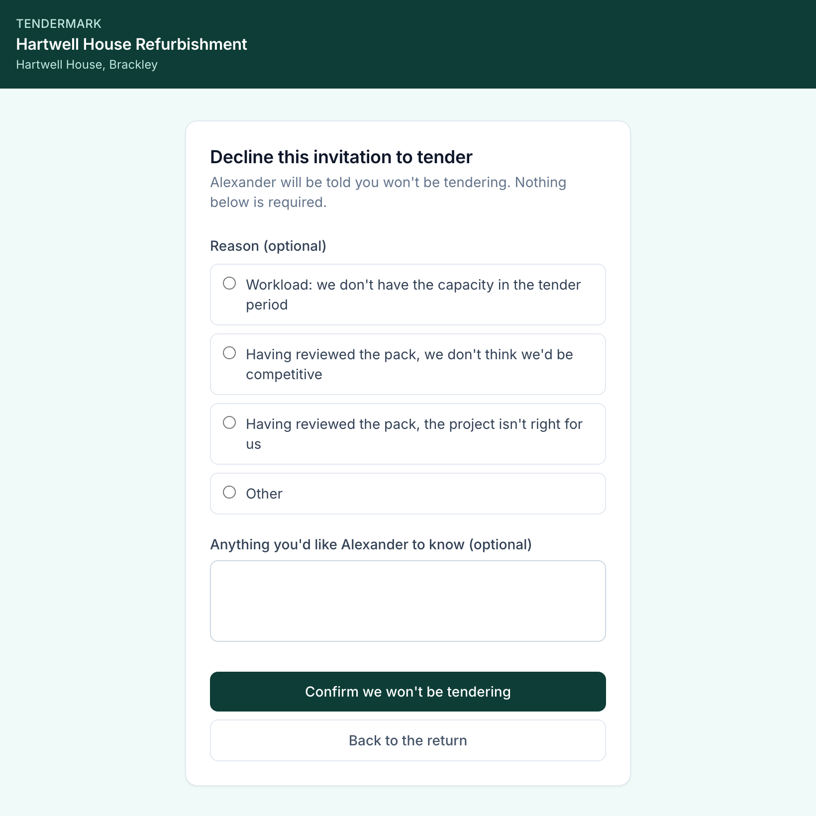 The decline form a contractor reaches from the email. Heading: Decline this invitation to tender. Four optional reasons, an optional note, and a button reading Confirm we won't be tendering.